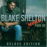 Blake Shelton - Pure BS [Bonus Tracks] [Deluxe Edition]